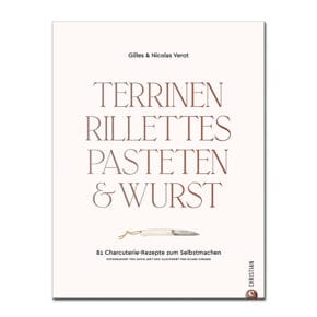 Terrinen, Rillettes, Pasteten
& Wurst 
