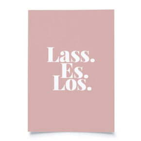 Postkarte 
"Lass. Es. Los" 