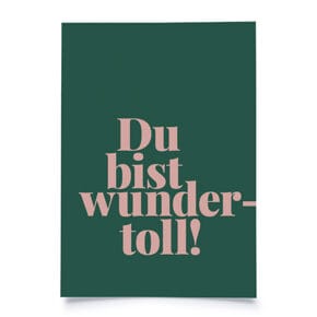 Postcard
"Du bist wundertoll!" 