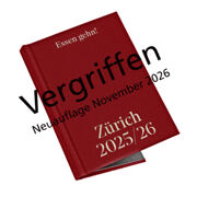 Vorbestellung möglich:
Essen gehn! Zürich
Gutscheinbuch 2026 / 2027 Essen gehn! Zürich Gutscheinbuch