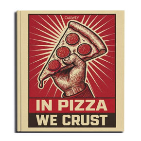 In Pizza we crust 