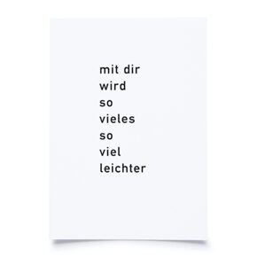 Postkarte 
Mit die wird so vieles... 