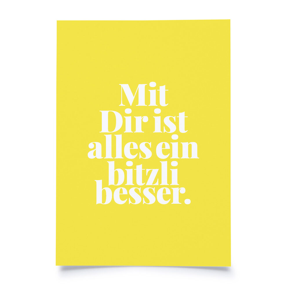 Postkarte 
"Mit dir ist alles ein bitzli besser." 
